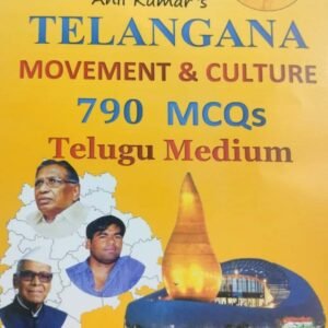 Telangana Movement & Culture 790 MCQS By Anil Kumar[Telugu Medium]Oct 2024Ed