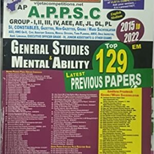 APPSC General Studies and Mental Ability Top 129 Previous Papers ( 2015 to 2022 ) [ ENGLISH MEDIUM ] VIJETHA
