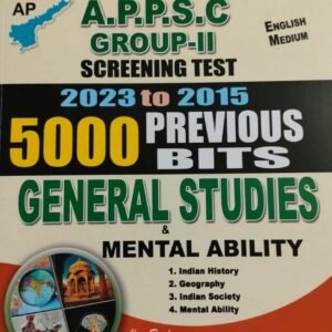 APPSC Group 2 Screening Test General Studies & Mental Ability (2023-2015) 5000 Previous Bits[English Medium]Dec 2023Ed Vijetha