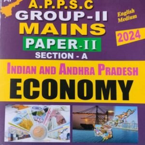 APPSC Group 2 Mains Paper 2 Section-A Indian & Andhra Pradesh Economy 2024[English Medium]May 2024Ed Vijetha