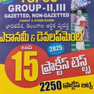 TGPSC Group 2,3 Economy of India,Telangana Economy & Development Top 15 Practice Test, 2250 Practice Bits Chart Format[Telugu Medium]Sept 2024Ed Vijetha