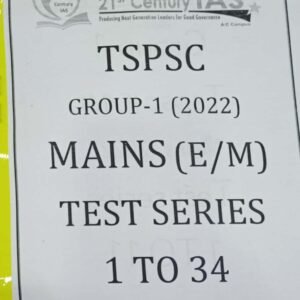 TSPSC GROUP 1 MAINS TEST SERIES 1 to 34 KRISHNA PRADEEP INSTITUTE [ENGLISH MEDIUM] 2022 Xerox Material