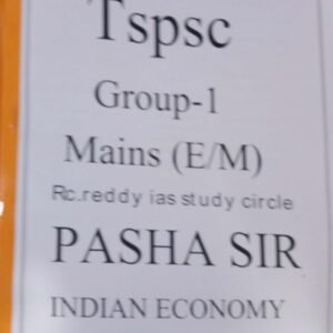 TSPSC GROUP 1 MAINS INDIAN ECONOMY BY PASHA SIR [ENGLISH MEDIUM] XEROX PRINTED MATERIAL