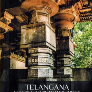 Telangana History, Culture, and Movements ( From Pre - History to Formation of the State ) [ ENGLISH MEDIUM ]