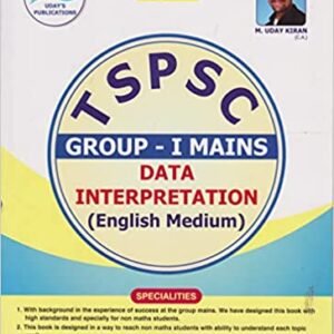 TSPSC Group-I Mains Data Interpretation [ENGLISH MEDIUM] 2022 EDITION