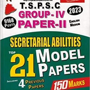 TSPSC Group IV Paper II Secretarial Ability Top 21 Model Papers [ ENGLISH MEDIUM ] DEC 2022 ED VIJETHA