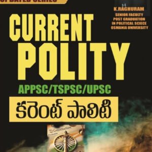Raghuram?s Current Polity 2025 By K Raghuram Sir Useful For APPSC/TGPSC/UPSC[Telugu Medium]Feb 2025Ed