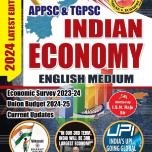 APPSC & TGPSC Indian Economy By ISN Raju 2024[English Medium]Nov 2024Ed