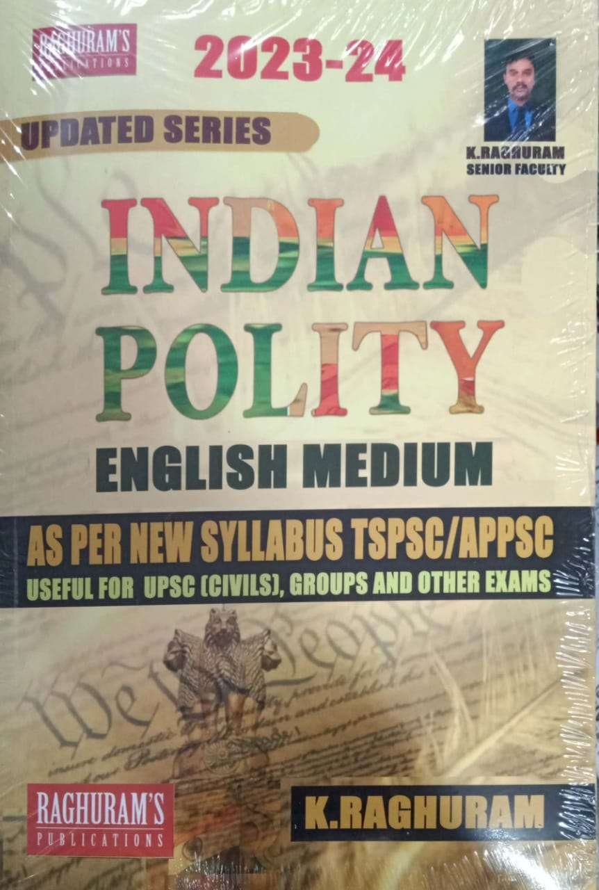Indian Polity 2023-2024 by Raghuram Sir As per New Syllabus APPSC/TSPSC[English Medium]April 2023Ed