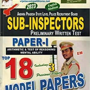 Andhra Pradesh State Sub Inspectors Preliminary Exam Paper I Top 18 Model Papers [ ENGLISH MEDIUM ] VIJETHA