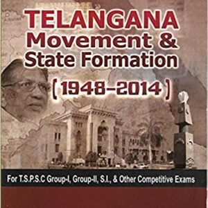 Telangana Movement and State Formation By S RAJU [ 1948 - 2014 ] ENGLISH MEDIUM RAJ