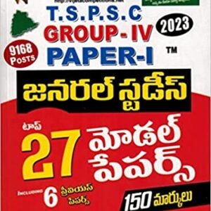 TSPSC Group IV Paper I General Studies Top 27 Model Papers [ TELUGU MEDIUM ] DEC 2022 ED VIJETHA