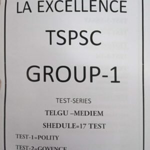 LA EXCELLENCE TSPSC GROUP 1 TEST SERIES -17 TEST SERIES [TELUGU MEDIUM] XEROX PRINTED MATERIAL