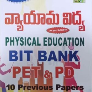 Physical Education PET,PD Bit Bank ,10 Previous Papers[Telugu Medium]Oct 2023Ed Vivana
