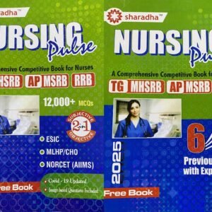 Sharadha Nursing Pulse - A Comprehensive Competitive Book For TGMHSRB, APMSRB, RRB[English Medium]Oct 2024Ed