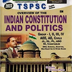 TSPSC - Overview Of Indian Constitution and Politics - For all Exams [ ENGLISH MEDIUM ] VIJETHA