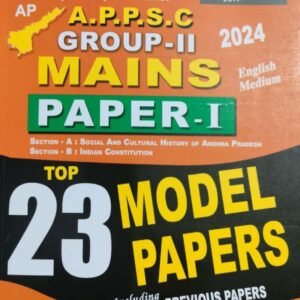 APPSC Group 2 Mains Paper 1 Top 23 Model Papers[English Medium]May 2024Ed Vijetha