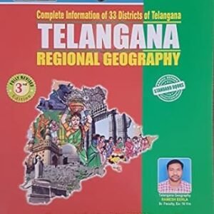 Telangana Regional Geography - Complete Information of 33 Districts of Telangana ( with Chapterwise practise bits ) [ ENGLISH MEDIUM ]